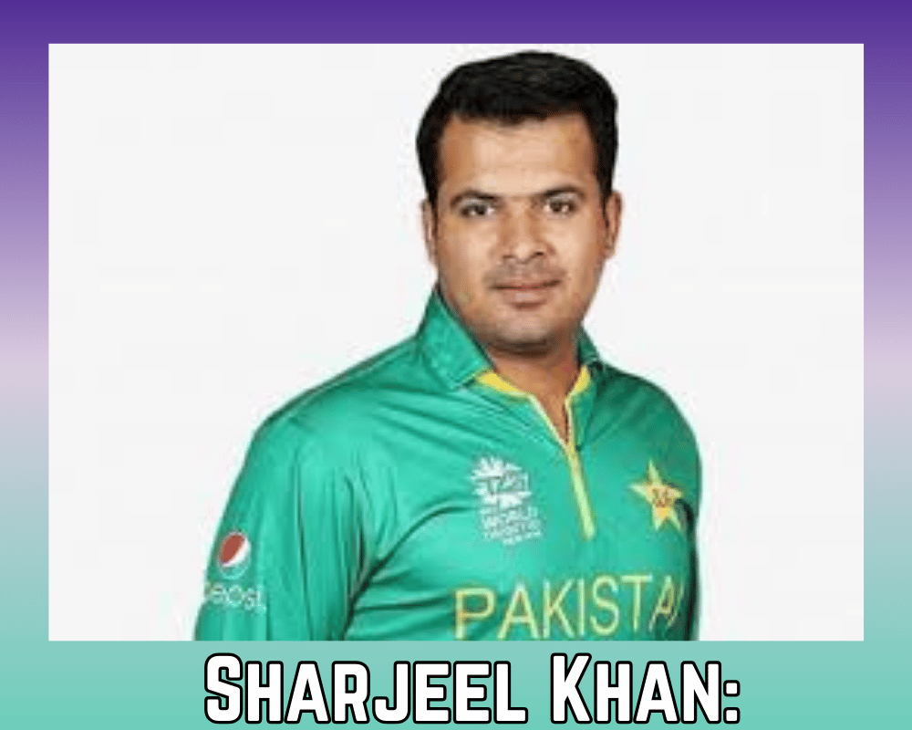 Sharjeel Khan: A Journey Through Cricketing Highs and Controversies